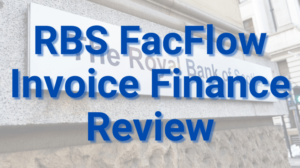 RBS FacFlow Invoice Finance Review