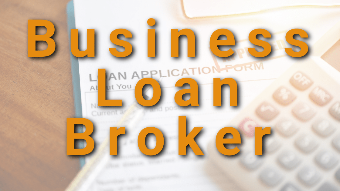 Business Loan Broker