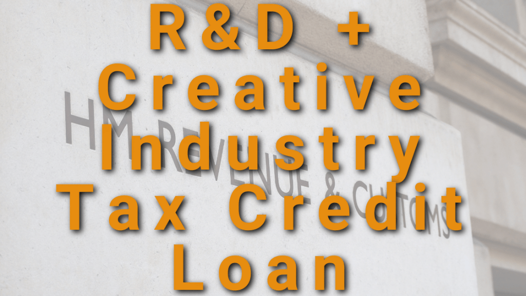R&D + Creative Industry Tax Credit Loan