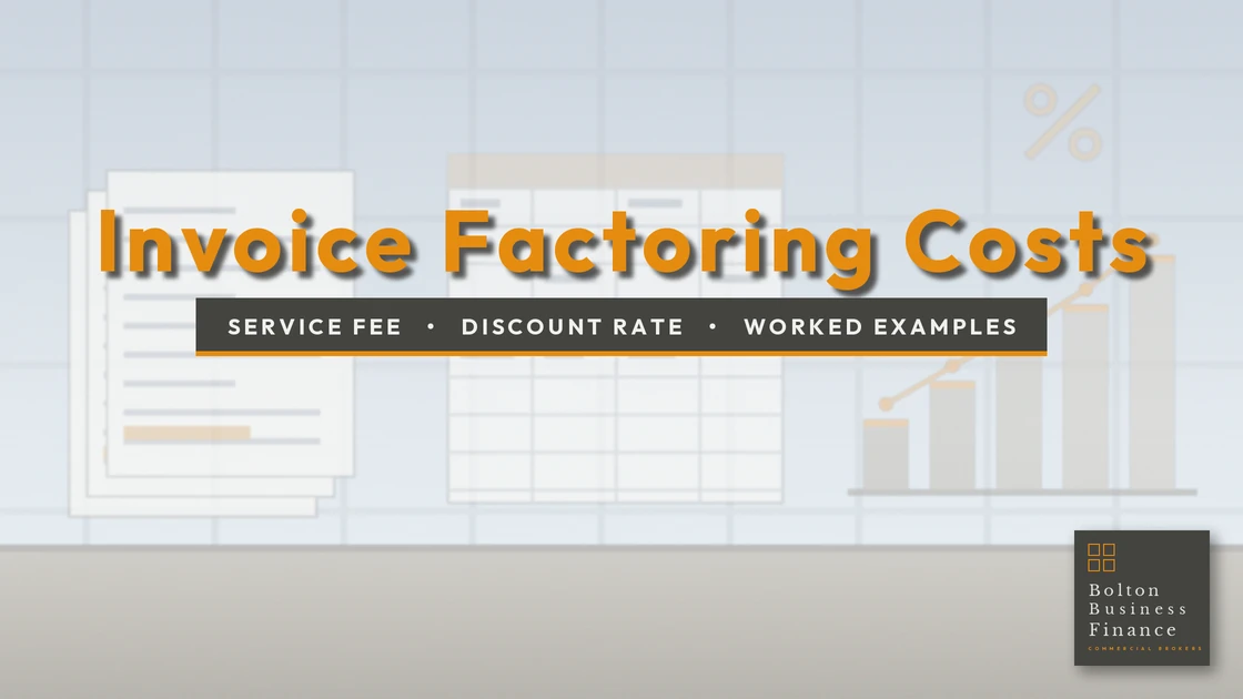 Invoice factoring costs UK, service fees and discount rates explained